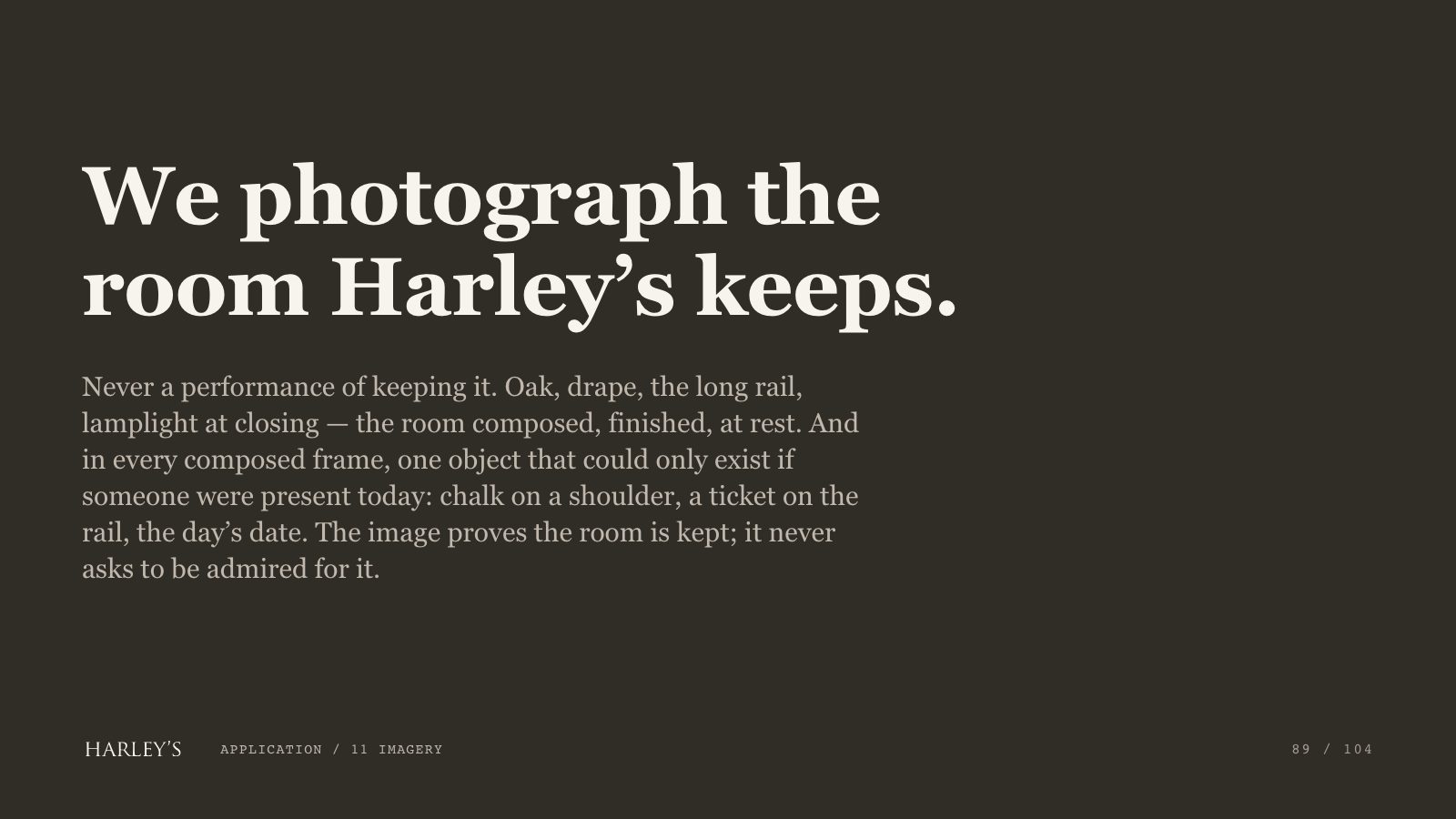 Harley’s brand book slide 90 of 106: We photograph the room Harley’s keeps.